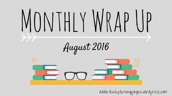 Monthly Wrap Up - Aug2016